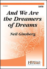 And We are the Dreamers of Dreams SATB choral sheet music cover